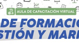 CICLO DE FORMACIÓN EN GESTIÓN Y MARKETING – 3ra. Edición